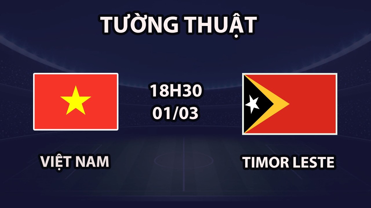 🔴Việt Nam vs Timor Leste | Cơ Hội Nào Cho Đối Thủ Khi Sức Ép Từ Rồng Vàng Quá Lớn