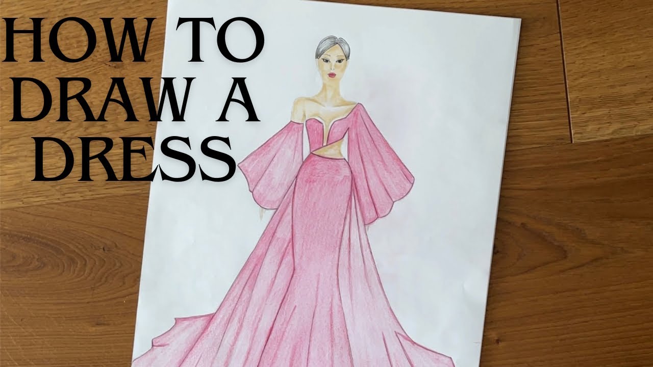 Drawing a Dress Made Easy: Beginner’s Fashion Sketch Tutorial - YouTube