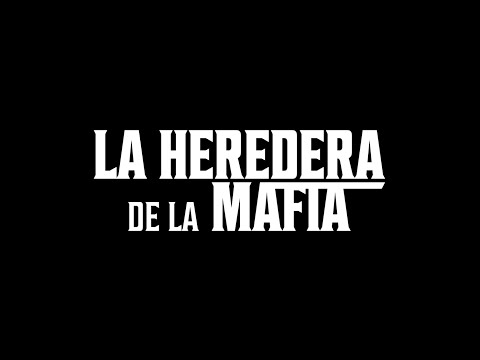 La Heredera de la Mafia | Tráiler oficial subtitulado