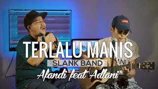 SLANK | TERLALU MANIS | ADLANI RAMBE ft AFANDI OFFICIAL [LIVE RECORD]