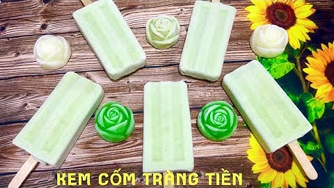 KEM CỐM TRÀNG TIỀN siêu ngon siêu dễ làm