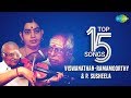 Viswanathan-Ramamoorthy & P. Susheela - Top 15 Songs | Kannadasan | Vaali | Audio Jukebox | Tamil Mp3