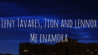 Leny Tavares, Zion y Lennox me enamora letra