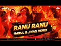 Ranu ranu dj nakul x dj jivan remix