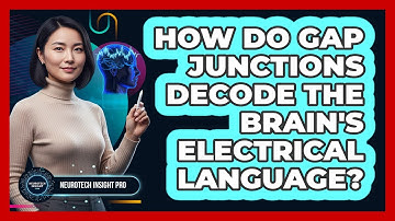 How Do Gap Junctions Decode The Brain