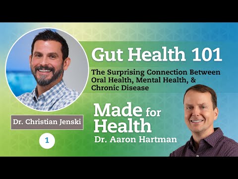Gut Health 101 Ep.1: The Surprising Connection Between Oral Health, Mental Health, & Chronic Disease