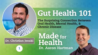 Gut Health 101 Ep.1: The Surprising Connection Between Oral Health, Mental Health, & Chronic Disease