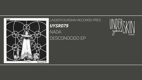 Nada - Pista Desconocida 28 [UYSR079] #underyourskin #nada #downtempo #slowhouse #desconocido
