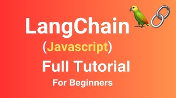 LangChain Javascript Tutorial For Beginners