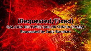 Requestedfixed Galaxia Becomes Sailor Sun In G Major