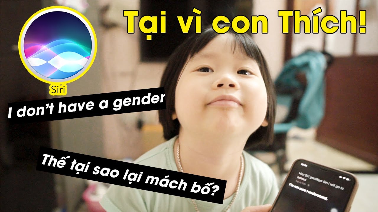 Tại vì mẹ Mắng mà Siri thì lại “bơ