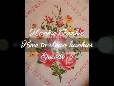 How to Clean Hankies