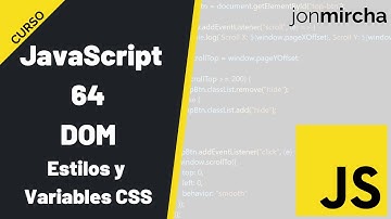 Curso JavaScript: 64. DOM: Estilos y Variables CSS - #jonmircha