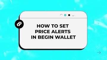How to Set Crypto Price Alerts in Begin Wallet | Never Miss a Market Move!