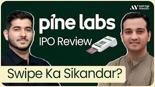 Exclusive Pine Labs IPO Ltd Review 2025 — Detailed IPO Analysis of Pine Labs Information