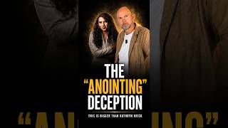 The Anointing Deception