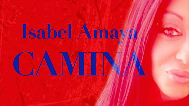 CAMINA - ISABEL AMAYA