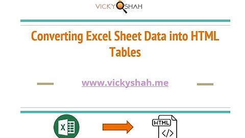 1.14 Convert Excel Sheet to HTML Table - Website Creation for Beginners -Free Course by VickyShah.me