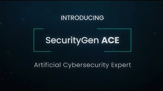 SecurityGen ACE