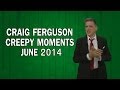 Craig Ferguson - Creepy Moments - June 2014 HQ