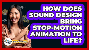 How Does Sound Design Bring Stop-motion Animation To Life? - The Comedy Reel
