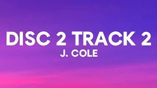 J Cole Track 2 Disc 2 Lyrics