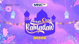 "BESOK Berkah Cinta Ramadhan MNCTV" (10s)