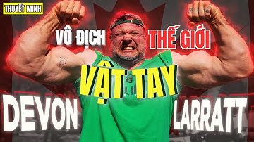 24H Học Cấp Tốc "BÍ KÍP VẬT TAY" Của Devon Larratt Như Thế Nào? (Nhà Vô Địch Vật Tay Thế Giới)