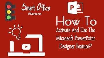 How To Activate And Use The Microsoft PowerPoint Designer Feature?