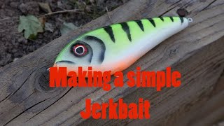 A Simple Home Build Jerkbait Lure (made from basic materials)