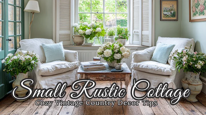 Vintage Country Decor Ideas: How to Style a Small Rustic Cottage