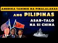 Asartalo na si china amerika tahimik na pinalalakas ang pilipinas