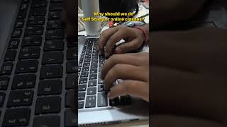 Self-study or Online Classes? What should we do...✨🧿 #motivation #study #consistency #shorts #viral