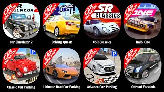 Car Simulator 2,Driving Quest!,CSR Classics,Rally One,Classic Car Parking,Ultimate Real Car Parking