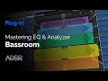 Bassroom  eq et analyseur de mastering