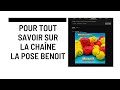 Pour tout savoir sur la chane la pose benoit