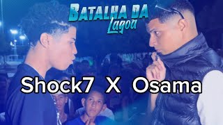 Shock7 X Osama | Primeira Fase | Batalha da Lagoa 2.0