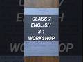 CLASS 7 ENGLISH WORKSHOP 3.1 | STD 7 ENGLISH 3.1 SLEEP BABY SLEEP WORKSHOP