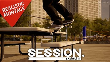 REALISTIC MONTAGE | SESSION Skate Sim