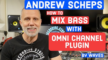 Andrew Scheps - How To Mix Bass with Omni Channel by Waves RSR139