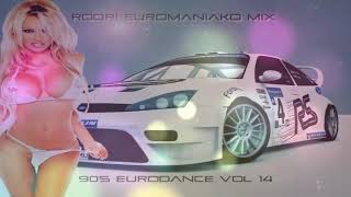 90s Eurodance - RODRI EUROMANIAKO MIX - VOL 14