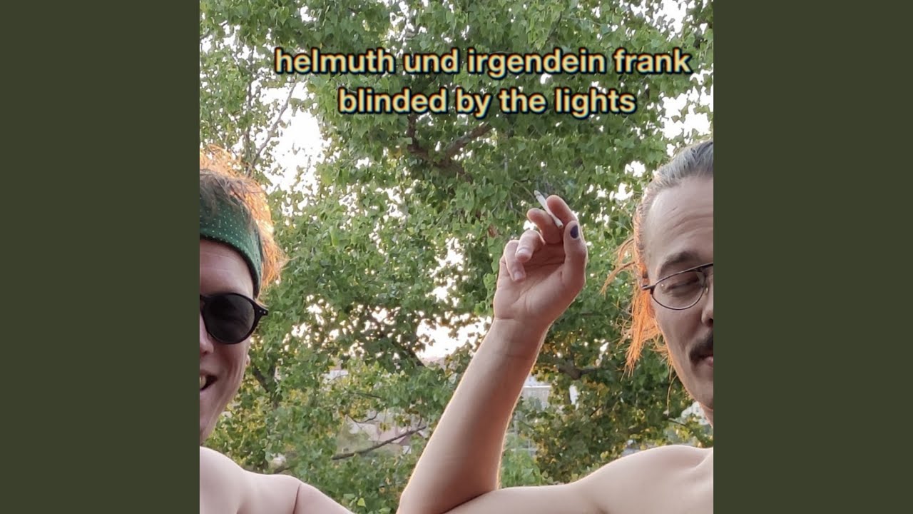 Blinded By The Lights - YouTube