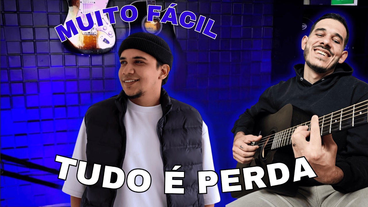Como tocar Tudo é Perda no violão – Felipe Rodrigues (aula fácil)