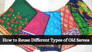 5 type की साड़ी and उसको use करने के different तरीके | Reuse Old Saree in 2020 | PART 4