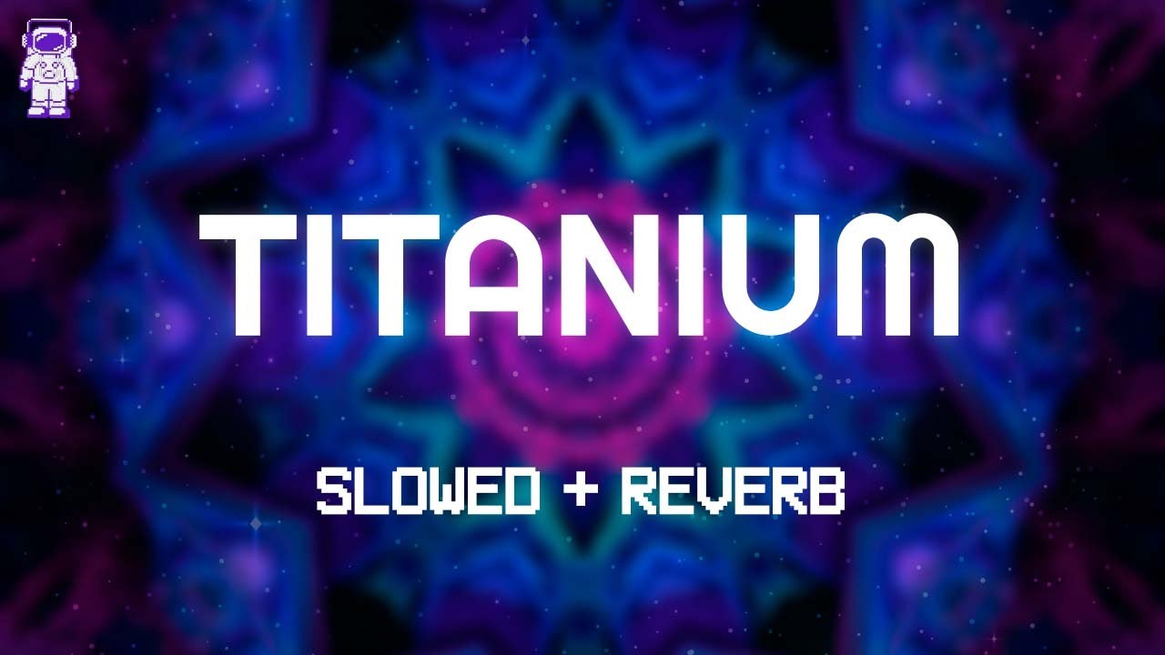 David Guetta, Sia - Titanium (slowed + reverb) // Lyrics David Guetta, Sia - Titanium (slowed + reverb) // Lyrics