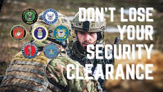 Can I lose my Security Clearance | Keep your Clearance | Security Clearance Process