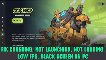 [FIXED] 2XKO Closed Beta Not Launching, Crashing, Low FPS, Not Loading, Black Screen on PC