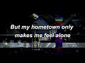 cleopatrick - hometown [lyrics]