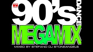 DANCE 90&#39;s MEGAMIX BY STEFANO DJ STONEANGELS