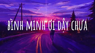 Nhạc Lofi Cafe Sáng Với Tôi - Bình minh ơi dậy chưa...Ai Chung Tình Được Mãi | Nhạc Chill Hot TikTok